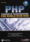 Ullman Larry - PHP pokročilé programováni pro world wide web