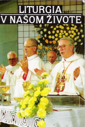 Liturgia v našom živote - Janáč Pavol