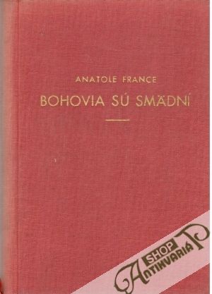 Bohovia sú smädní (bez obalu) - France Anatole