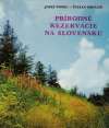 Ponec Jozef, Mihálik Štefan - Prírodné rezervácie na Slovensku