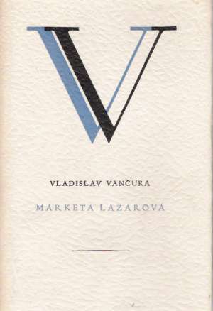Marketa Lazarová - Vančura Vladislav