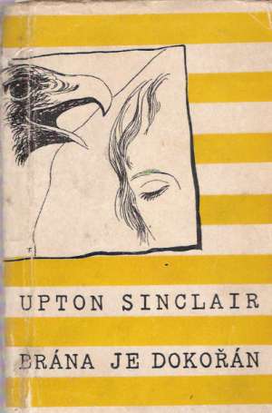 BRÁNA JE DOKOŘÁN - Sinclair Upton