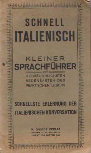 SCHNELL ITALIENISCH KLEINER SPRACHFUHRER - Kolektív autorov