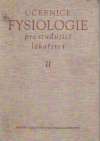 Kolektív autorov - Učebnice fysiologie pro studující lékaŕství II.