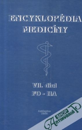 Encyklopédia medicíny VII. - Kadlec Oskár