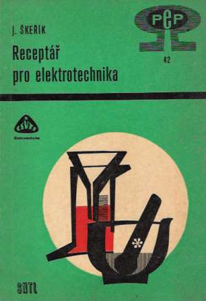 RECEPTÁŘ PRO ELEKTROTECHNIKA - Škeřík Ján