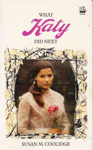 WHAT KATY DID NEXT - Coolidge Susan M