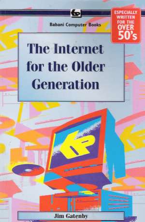 Obal knihy THE INTERNET FOR THE OLDER GENERATION