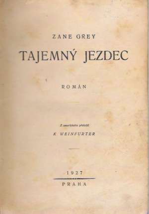 TAJEMNÝ JEZDEC - Grey Zane