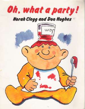 OH, WHAT A PARTY! - Clegg, Hughes