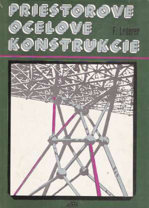 PRIESTOROVÉ OCELOVÉ KONŠTRUKCIE - Lederer F.