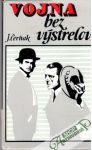 Čerňak J.B. - Vojna bez výstrelov