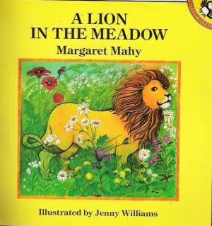 A LION IN THE MEADOW - Mahy M.