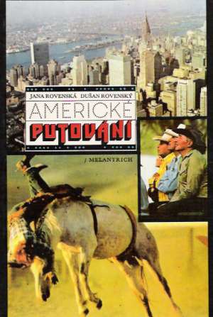AMERICKÉ PUTOVÁNÍ - Rovenská/ Rovenský