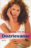 Allenová Charlotte Vale - Dozrievanie