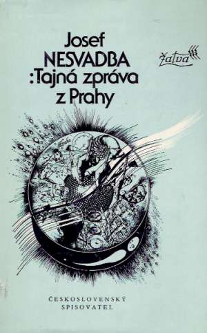 Tajná zpráva z Prahy - Nesvadba Josef