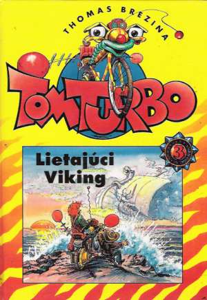 Obal knihy Tom Turbo - Lietajúci Viking