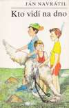 Navrátil Ján - Kto vidí na dno