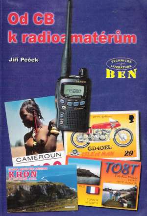 Od CB k radioamatérům - Peček Jiří