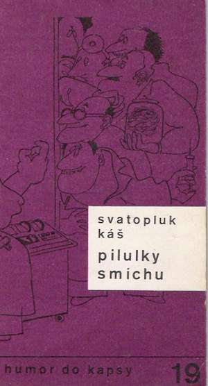 Pilulky smíchu - Káš Svatopluk