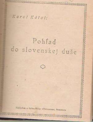 POHĽAD DO SLOVENSKEJ DUŠE - Kálal Karol