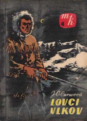 Lovci vlkov - Curwood J.O.