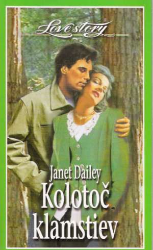 Kolotoč klamstiev - Dailey Janet