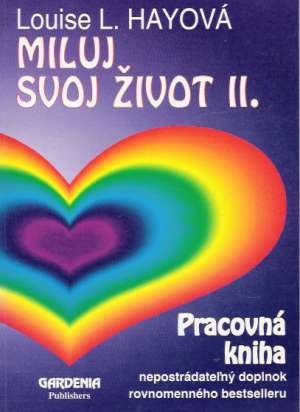 Miluj svoj život II. - Hayová Louise