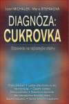 Michálek J., Štefáková M. - Diagnóza: Cukrovka
