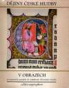 Volek T. - Dějiny české hudby v obrazech