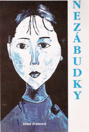 NEZÁBUDKY - Ivanová Anna