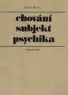 Holas Emil - Chování, subjekt, psychika
