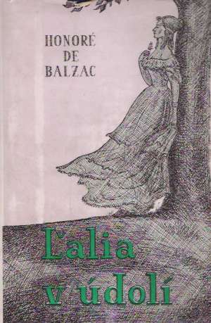 Ľalia v údolí - Balzac Honoré de