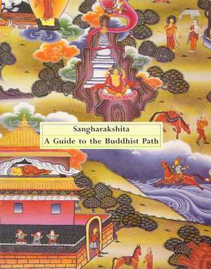 A GUIDE TO THE BUDDHIST PATH - Sangharakshita