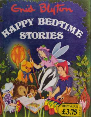 HAPPY BEDTIME STORIES - Blyton E.