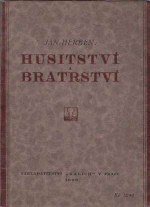 Husitství a Bratrství - Herben Jan