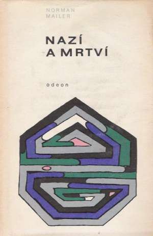 NAZÍ A MRTVÍ - Mailer Norman
