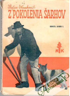 Z pokolenia šarhov (I.-II.) - Stankovič Štefan