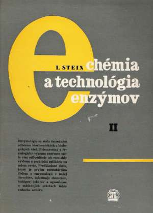 CHÉMIA A TECHNOLÓGIA ENZÝMOV II. - Stein I.