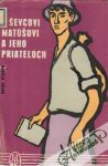 Stašek Antal - O ševcovi Matúšovi a jeho priateľoch