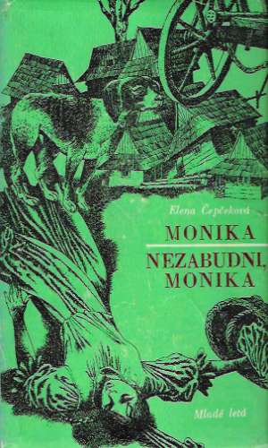 Monika - Nezabudni, Monika - Čepčeková Elena