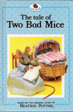 THE TALE OF TWO BAD MICE - Potter Beatrix