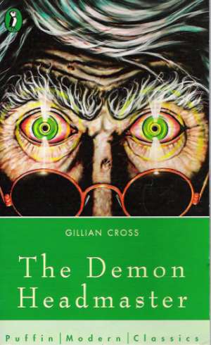 THE DEMON HEADMASTER - Cross Gillian