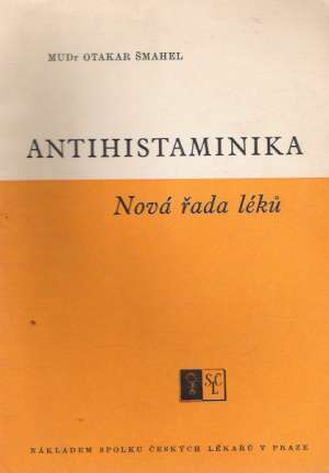 ANTIHISTAMINIKA - NOVÁ ŘADA LÉKÚ - Šmahel O.