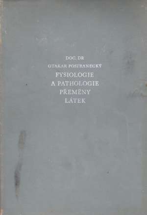Obal knihy Fysiologie a pathologie přeměny látek
