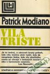 Modiano Patrick - Vila triste