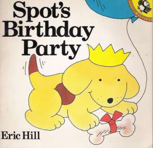 SPOT´S BIRTHDAY PARTY - Hill E.