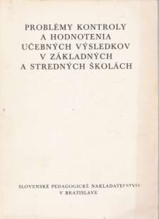 Obal knihy Problémy kontroly a hodnotenia učebných výsledkov v ZŠ a SŠ