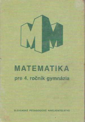 Obal knihy Matematika pre 4.roč.gymnázia