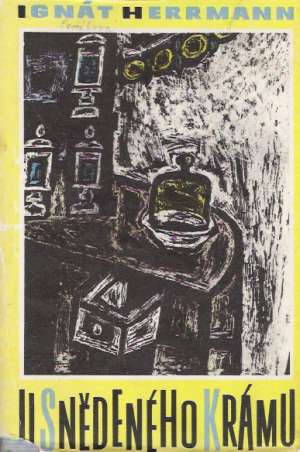 U SNĚDENÉHO KRÁMU - Herrmann I.